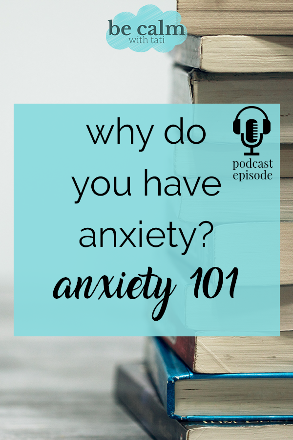 Why Do You Have Anxiety?