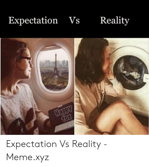 How To Deal When Your Expectations Are Far From Reality 5814