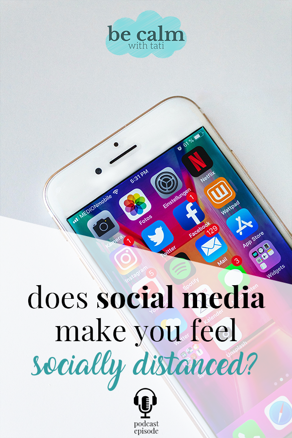 Does Social Media Make You Feel Socially Distanced?