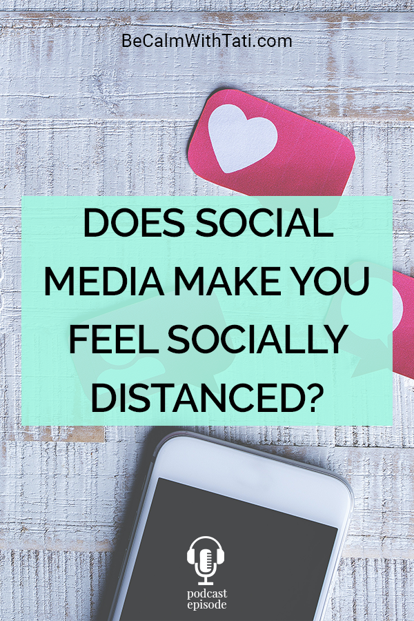 Does Social Media Make You Feel Socially Distanced?