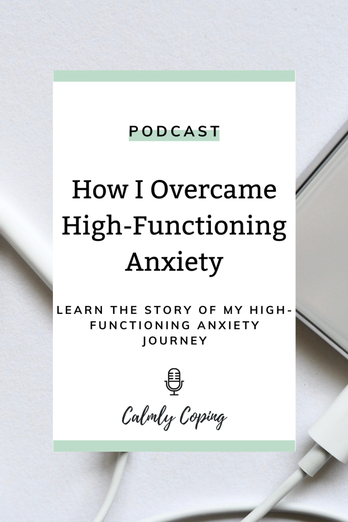 How I Overcame High-Functioning Anxiety