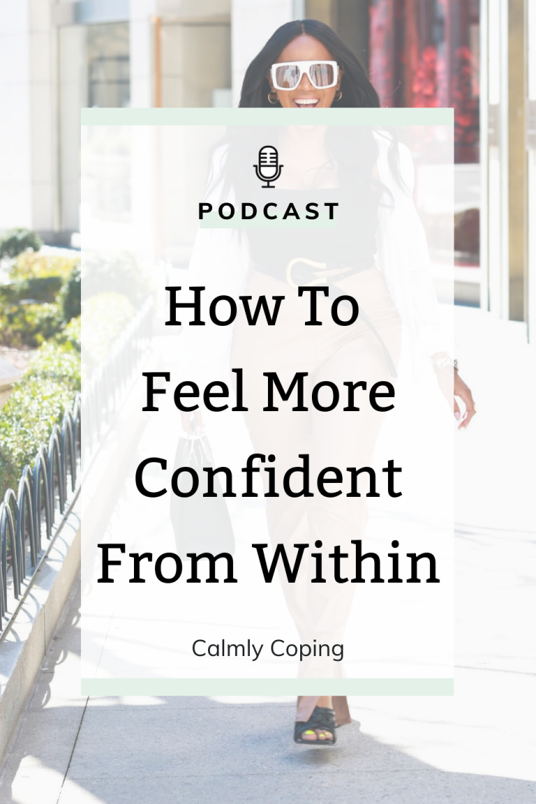 How To Feel More Confident From Within - Be Calm With Tati