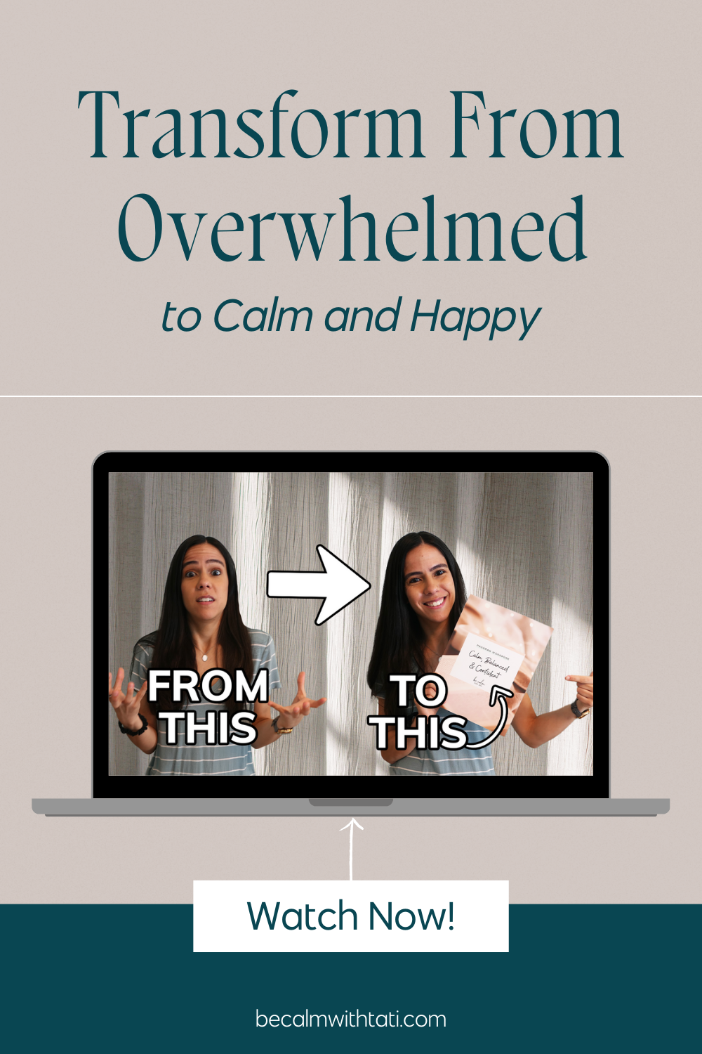 Transform From Overwhelmed to Calm and Happy